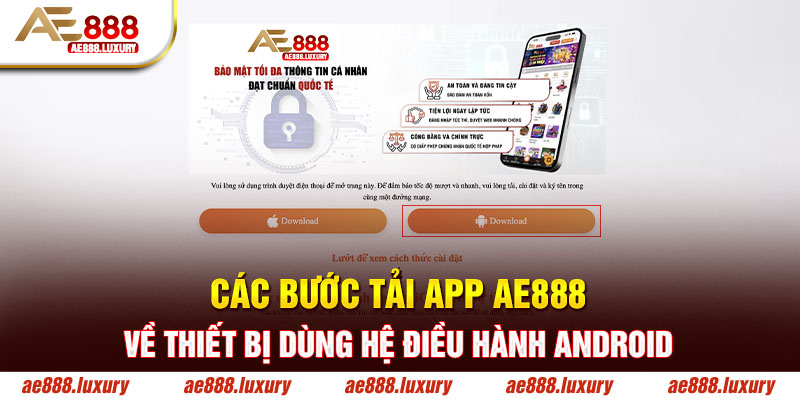 Các bước tải app AE888 về thiết bị dùng hệ điều hành Android