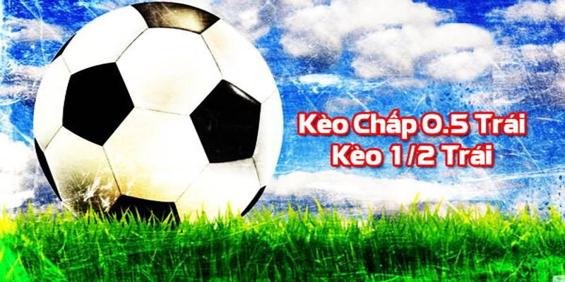 Giải mã câu hỏi kèo chấp nửa trái là gì