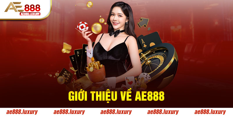 Giới thiệu về nhà cái AE888